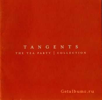 The Tea Party - Tangents (Collection) (2000)