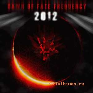 Naakhum - 2012 Dawn Of Fate Frequency [ep] (2010)