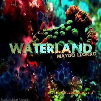 Maydo Llokko - Waterland (2010)