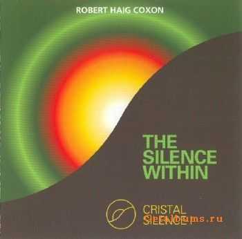 Robert Haig Coxon - Cristal Silence I. The Silence Within (1986)