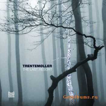 Trentemoller - The Last Resort (2006)