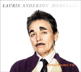 Laurie Anderson - Homeland (2010)