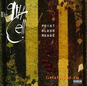 The9thCell - Point Blank Range (ACT I-(D)og (E)at (D)og) (2010)