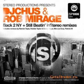 DJ Chus & Rob Mirage - Back 2 NY / Still Beatin (InStereo Remixes)