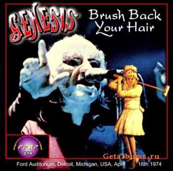 Genesis - Brush Back Your Hair 1974 (2CD 2003)