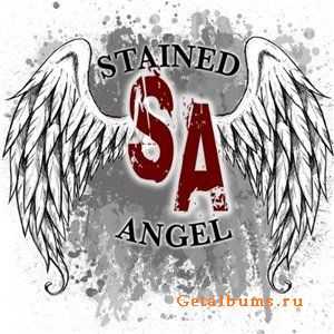 Stained Angel - Let Me Know I'm Alive