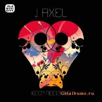 J._Axel  Keep Receiving (2010)