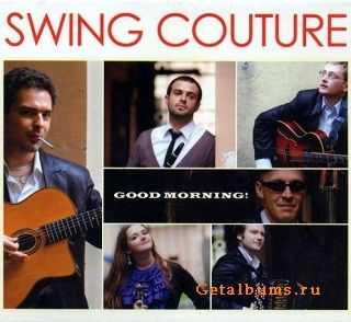 Swing Couture - Good Morning! (2009)