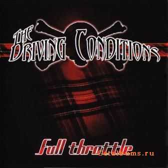 The Driving Conditions - Full Throttle (2010)