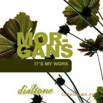 Morgans - It's My Work EP (2010)