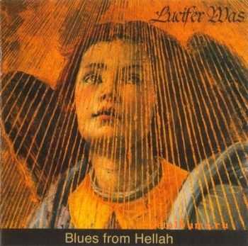 Lucifer Was - Blues From Hellah (2004)