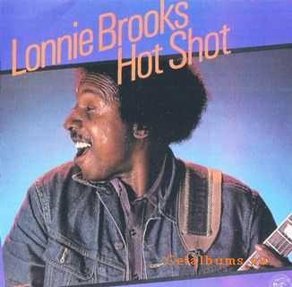 Lonnie Brooks - Hot Shot (1983)