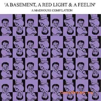 A Basement, A Red Light & A Feelin Vol. 1 (2010)