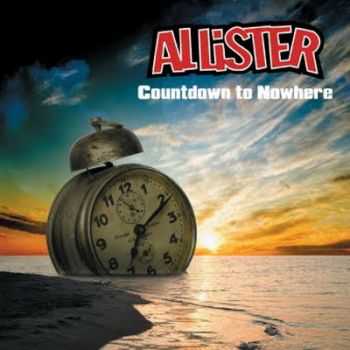 Allister - Countdown To Nowhere (2010)