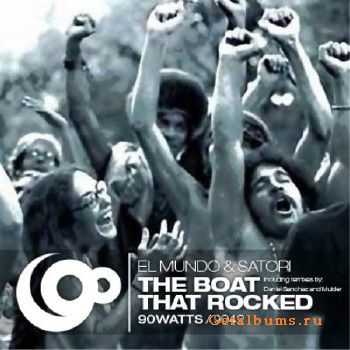 El Mundo & Satori - The Boat That Rocked (2010)