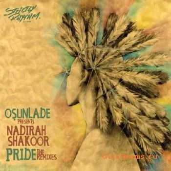 Osunlade Pres. Nadirah Shakoor - Pride (2010)