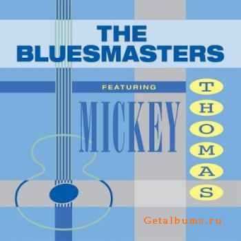 Bluesmasters Featuring - Mickey Thomas (2010) 