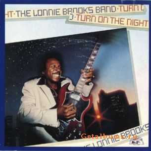 Lonnie Brooks - Turn on the Night (1981)