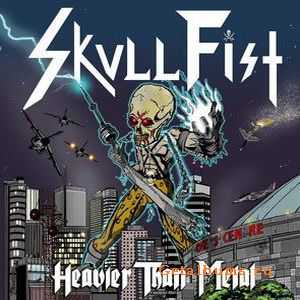 Skull Fist - Heavier Than Metal [EP] (2010)