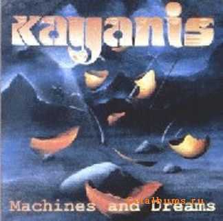 Kayanis - Machines and Dreams - 1998