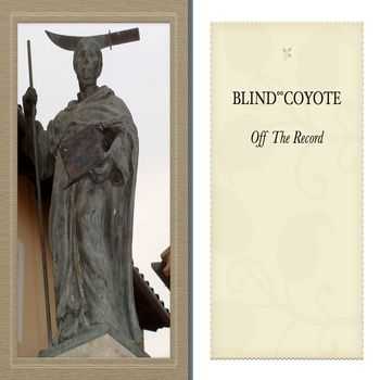 blind&#186;&#186;coyote - Off The Record (2010)