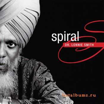 Dr. Lonnie Smith - Spiral (2010)