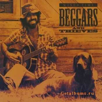 Wiser Time - Beggars & Thieves  (2010)