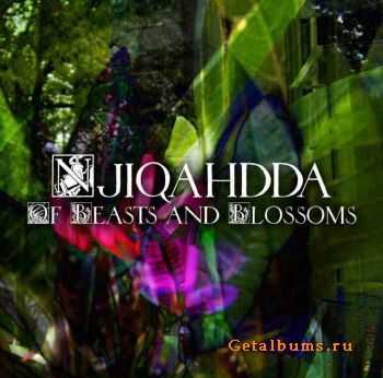 Njiqahdda - Of Beasts And Blossoms (EP) (2010)