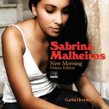 Sabrina Malheiros - New Morning [Deluxe Edition] (2009) FLAC