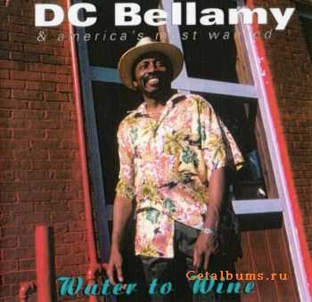 D.C. Bellamy - Water to wine (2000)