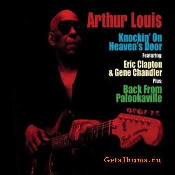 Arthur Louis feat. Eric Clapton - Knockin' On Heaven's Door (1999)