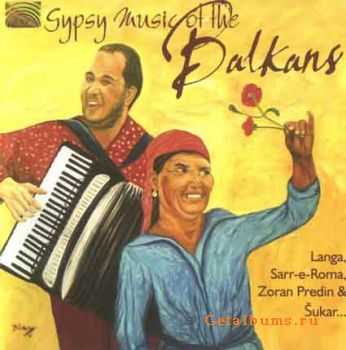 "Gypsy music of the Balkans" - 2007