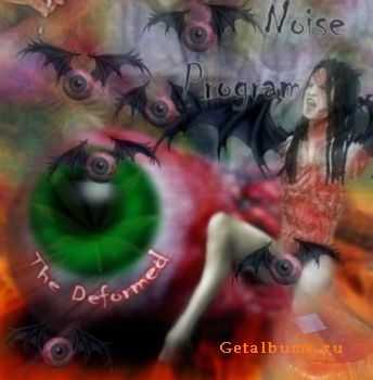 Noise Program - The Deformed (2008)