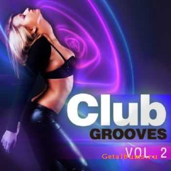 Club Grooves: Vol 2 (2010)