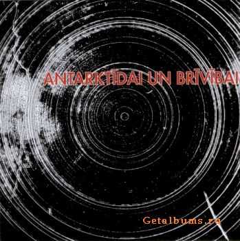 Antarktida - Antarktidai Un Brivibai (Limited Edition) (2010)