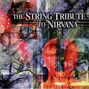 The String Quartet - The String Tribute to Nirvana (2003)