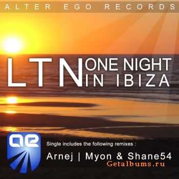 LTN - One Night In Ibiza (2010)