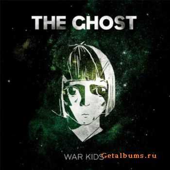 The Ghost - War Kids (2010) MP3