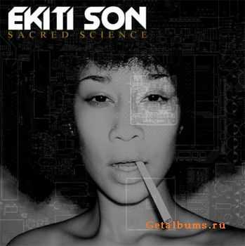 Ekiti Son - Sacred Science [LP] (2009)