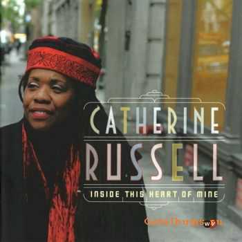 Catherine Russell - Inside This Heart Of Mine (2010)