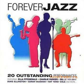 VA - Forever Jazz: 20 Outstanding Performances (2010)