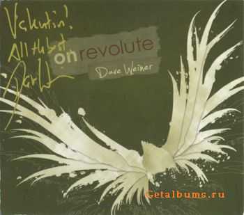 Dave Weiner - On Revolute (2010)