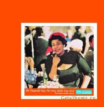 Ella Fitzgerald - Sings the Irving Berlin Song Book [2CD] (1958)