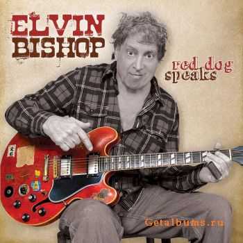 Elvin Bishop - Red Dog Speaks (2010)