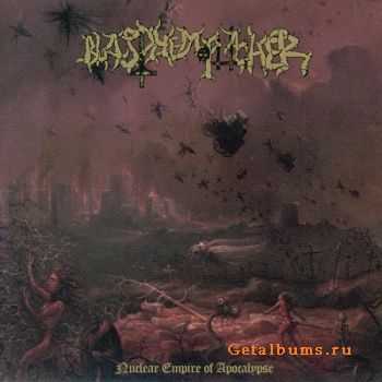 Blasphemophagher - Nuclear Empire Of Apocalypse (2008)