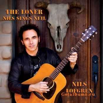 Nils Lofgren - The Loner: Nils Sings Neil (2008)