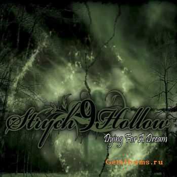 Stych9Hollow - Dying For A Dream (2010)