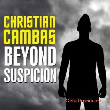 Christian Cambas - Beyond Suspicion (2010)