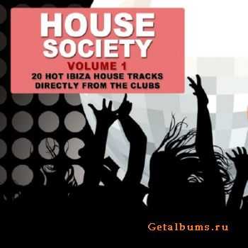 House Society Vol 1: 20 Ibiza House Tracks Directly From The Clubs (2010)