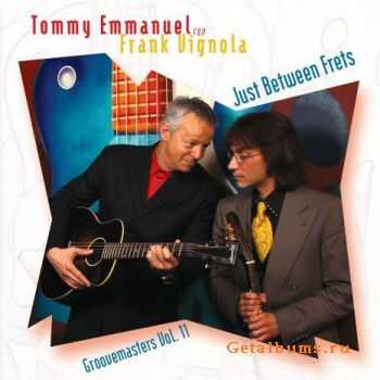 Tommy Emmanuel & Frank Vignola - Just Between Frets (2009)